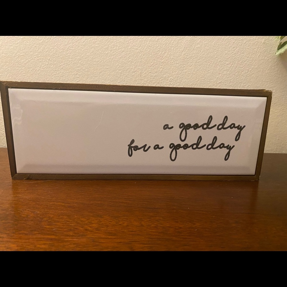 A good day for a good day decor